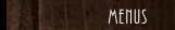 Menus