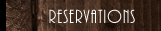 Reservations